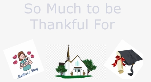So Much To Be Thankful For   Src Https - Could Be Heaven For Everyone, HD Png Download, Transparent PNG